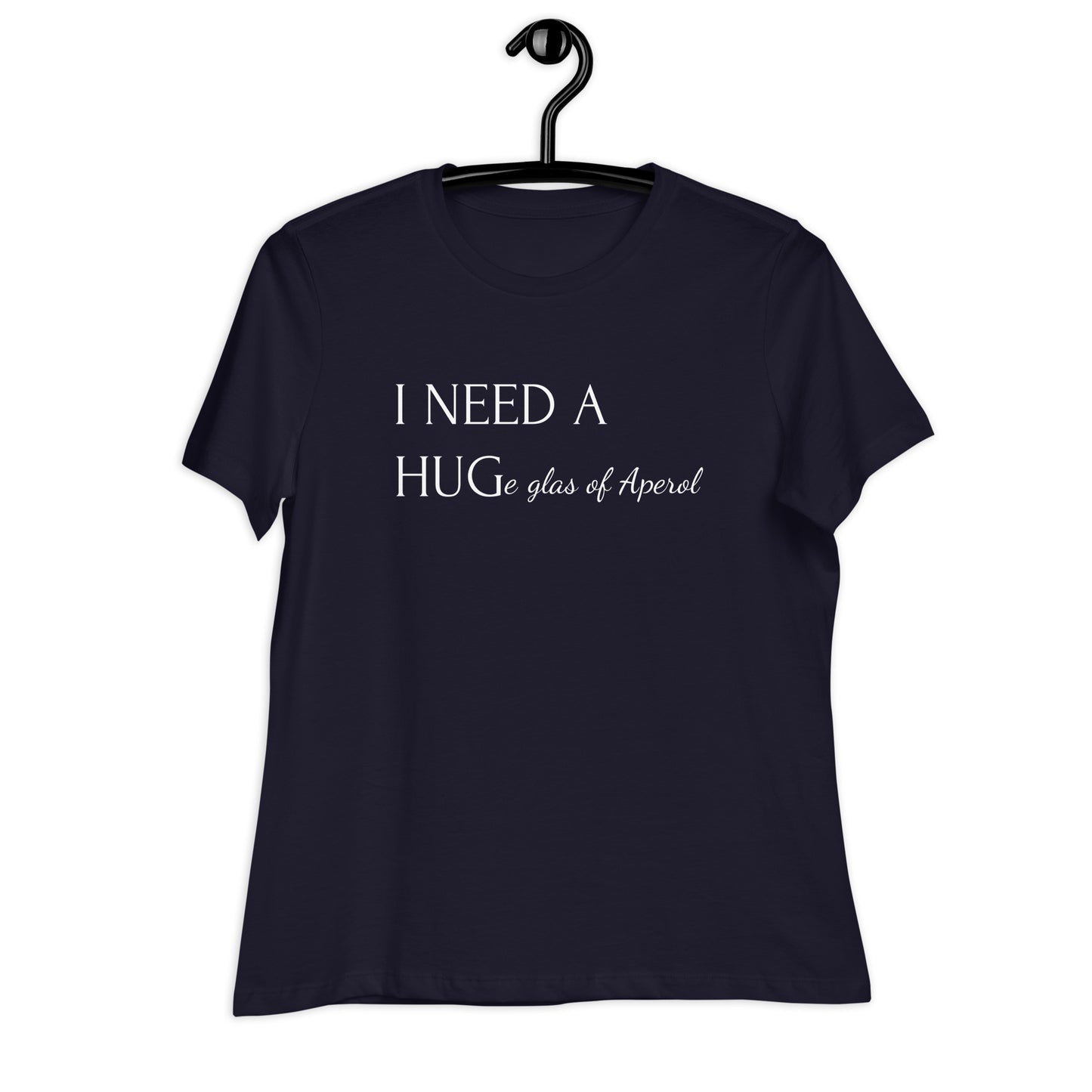 I need a huge Glas of Aperol T-Shirt