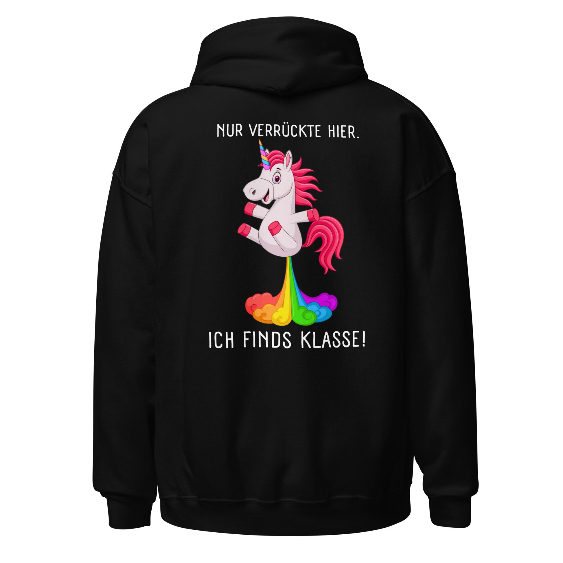 Nur verrückte hier Einhorn Hoodie