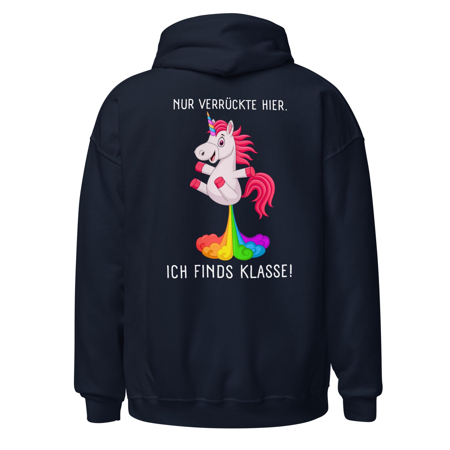 Nur verrückte hier Einhorn Hoodie