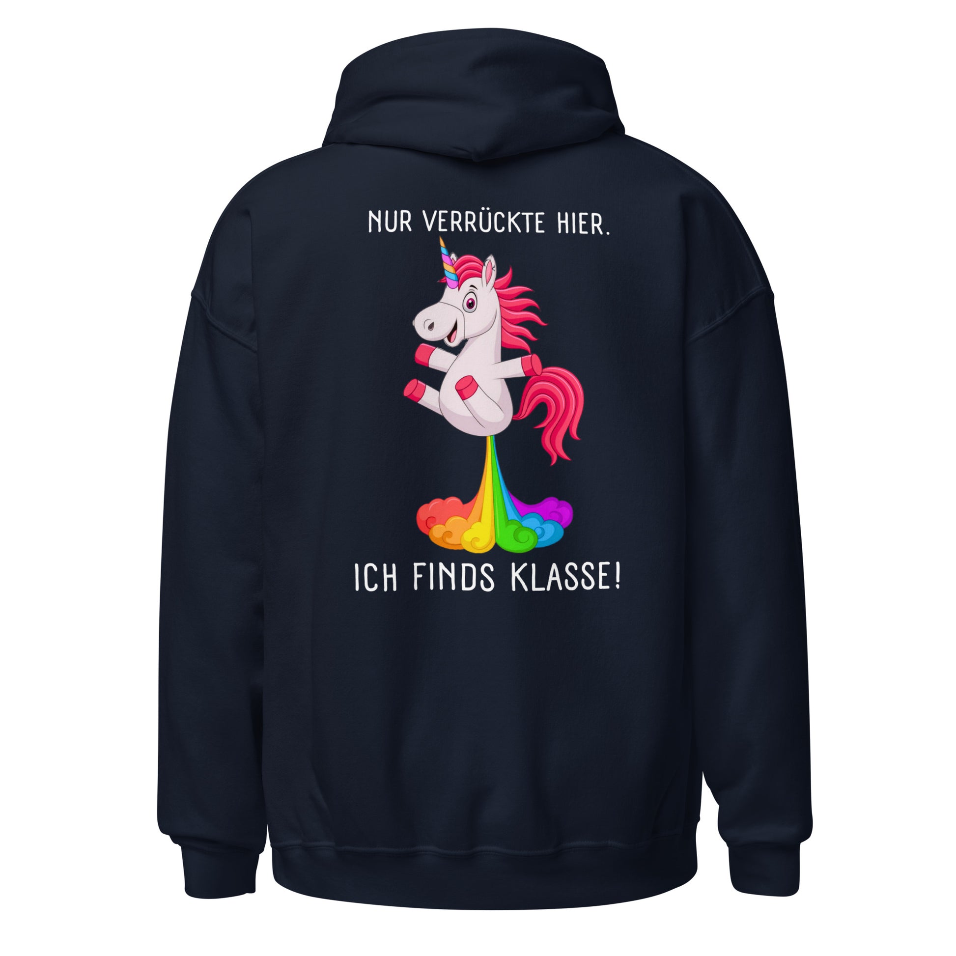 Nur verrückte hier Einhorn Hoodie