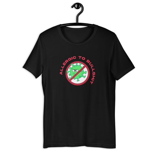 Allergic to Bullshit T-Shirt