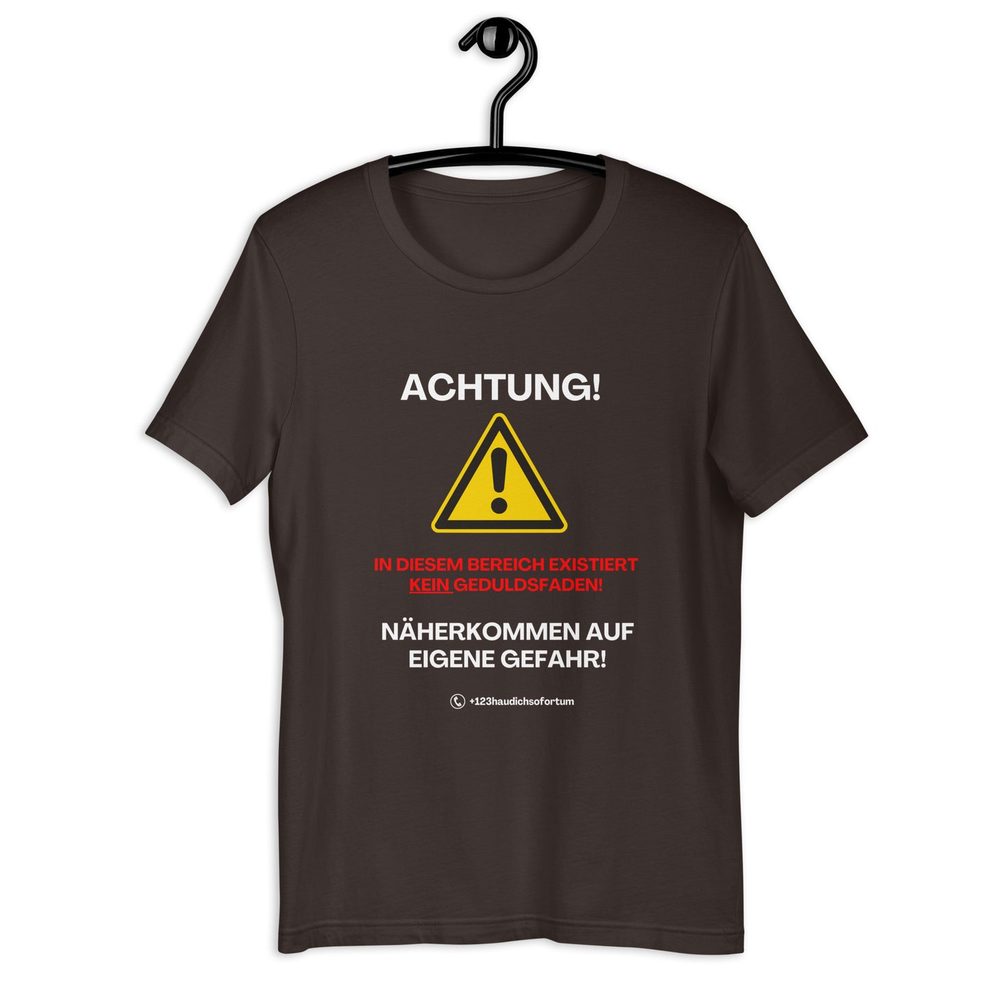 Achtung, in diesem Bereich existiert kein Geduldsfaden T-Shirt