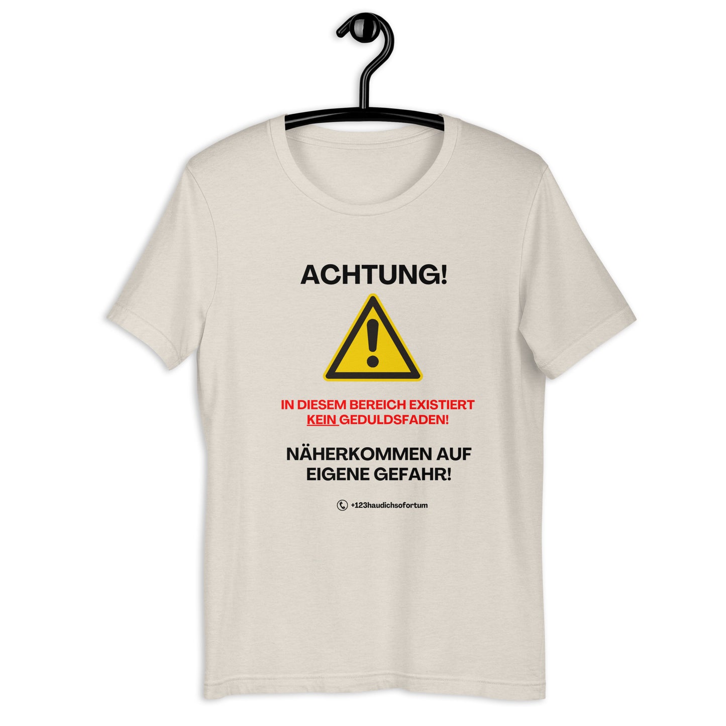 Achtung, in diesem Bereich existiert kein Geduldsfaden T-Shirt