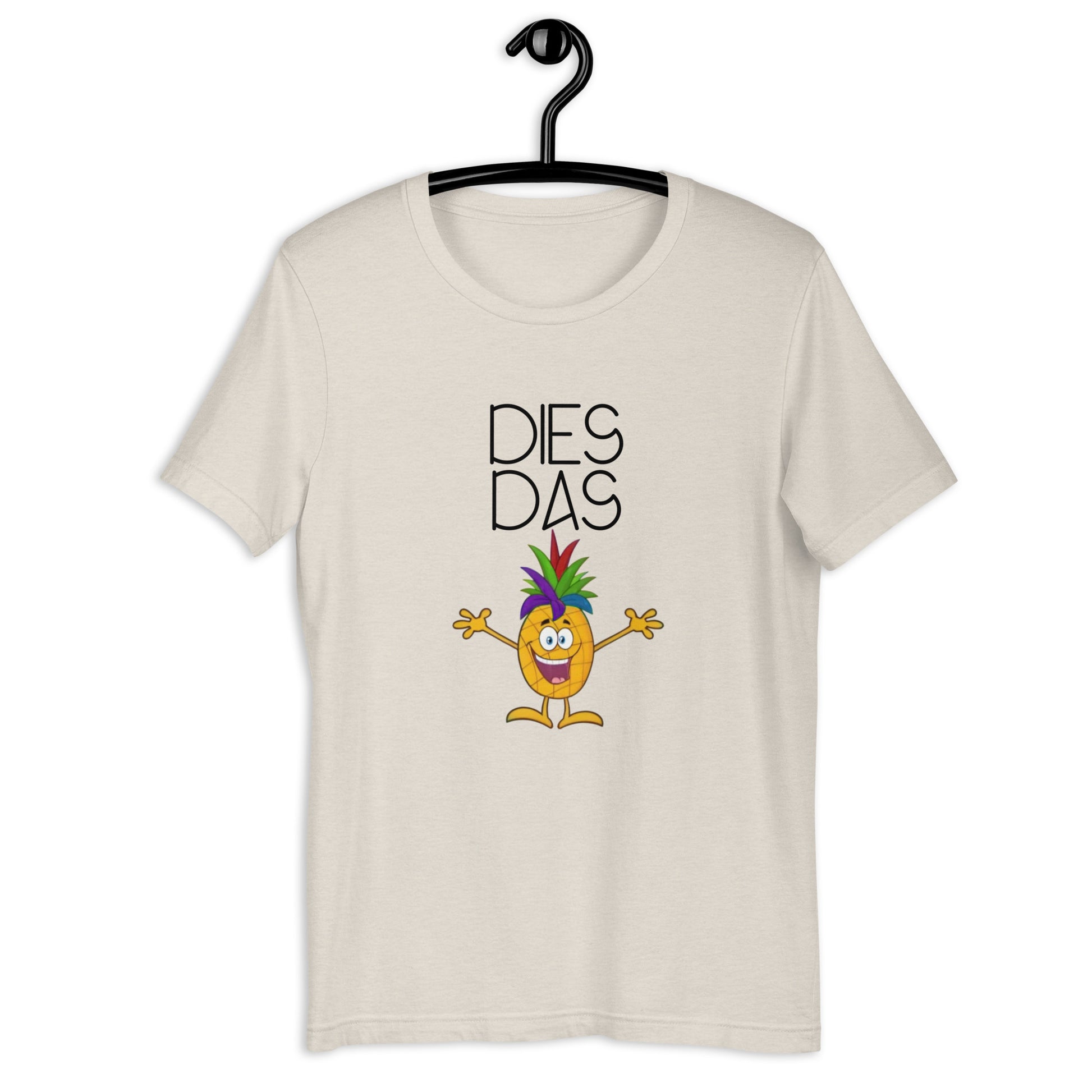 Dies, Das Ananas. Ist doch egal T-Shirt