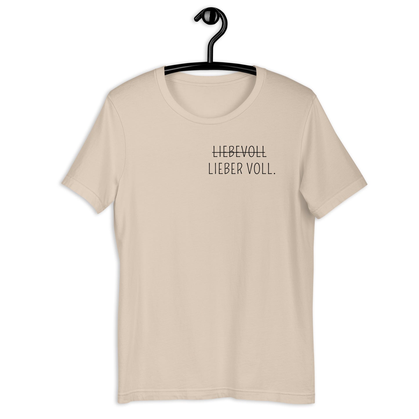 Lieber voll T-Shirt