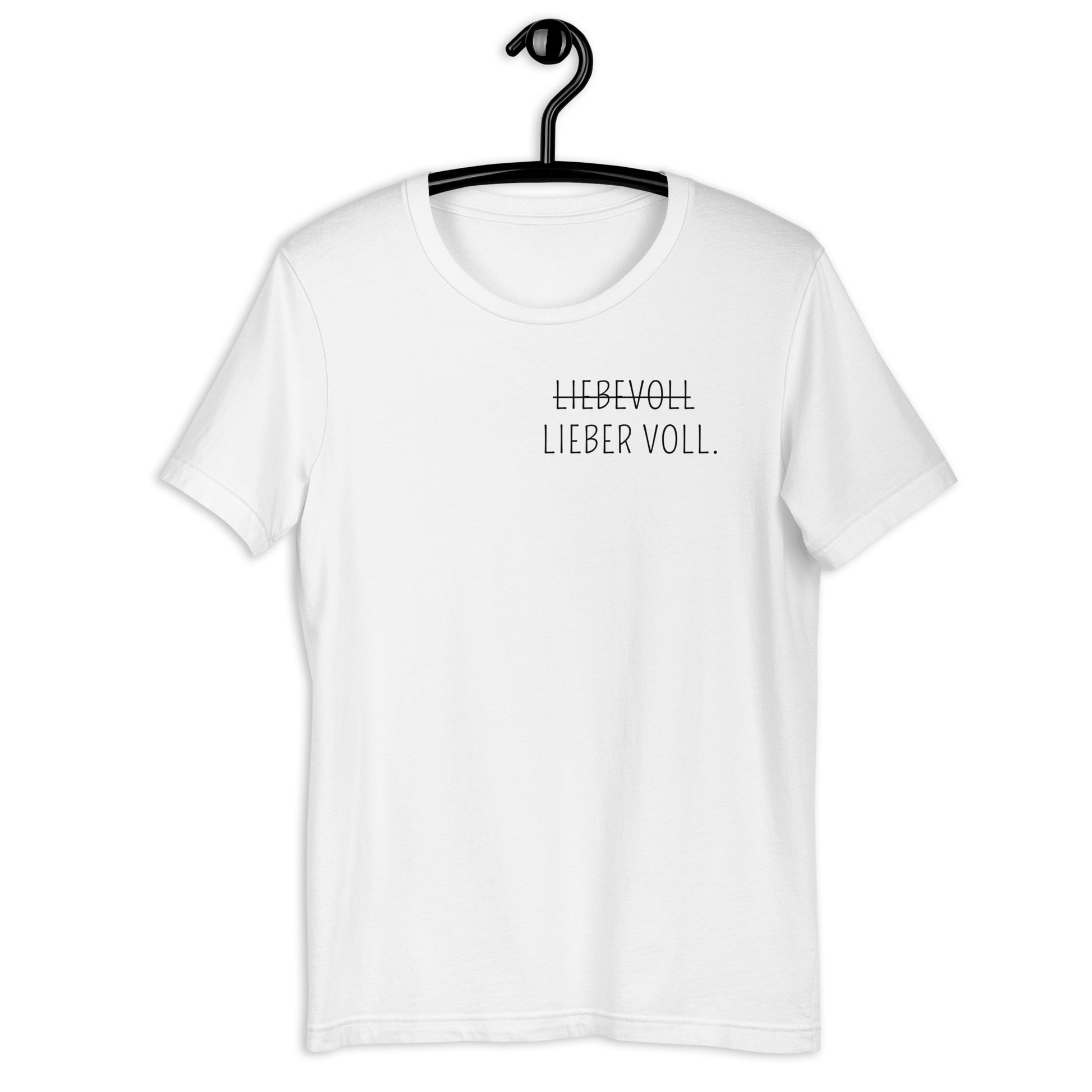 Lieber voll T-Shirt