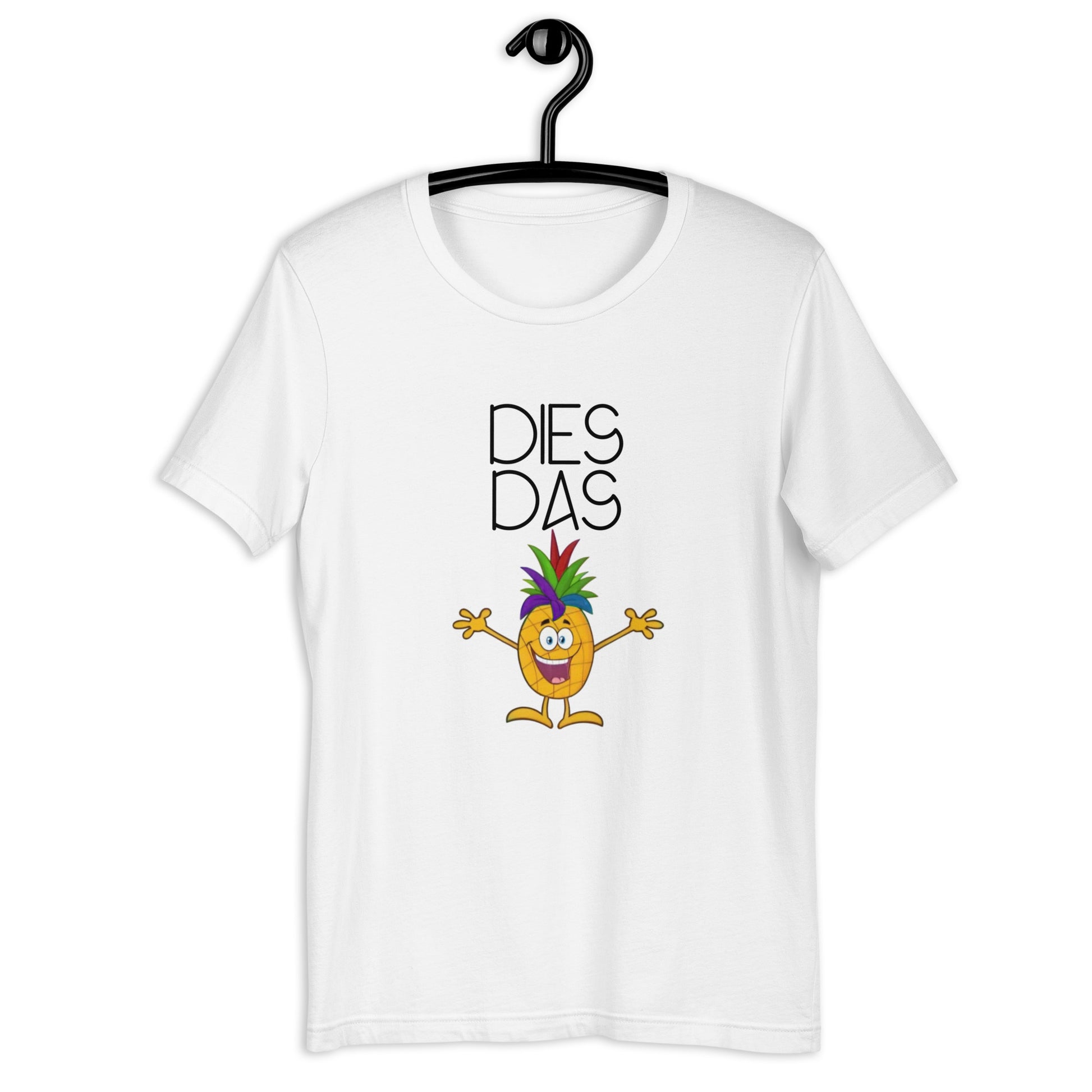 Dies, Das Ananas. Ist doch egal T-Shirt